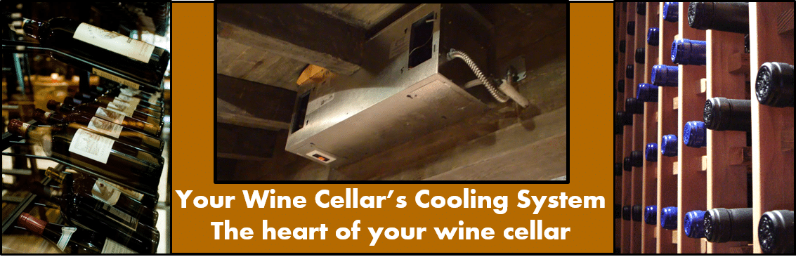 Your Wine Cellars Cooling System - The Heart of your wine cellar